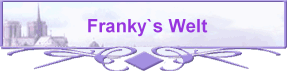 Franky`s Welt