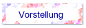 Vorstellung