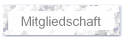 Mitgliedschaft