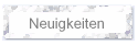 Neuigkeiten